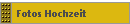 Fotos Hochzeit